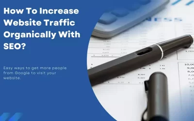 How To Increase Website Traffic Organically With SEO?